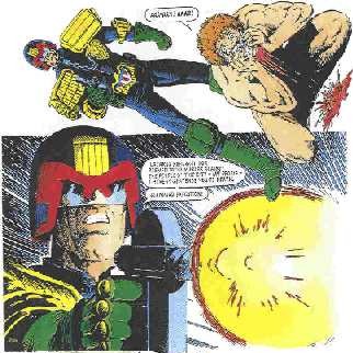 Judge Dredd 
sentencing some creep to death